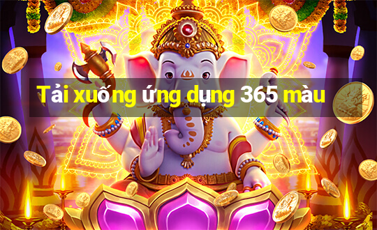 Tải xuống ứng dụng 365 màu