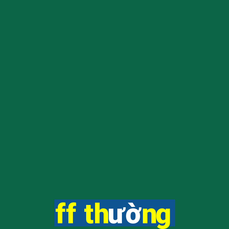 ff thường