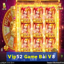 Vip52 Game Bài V8