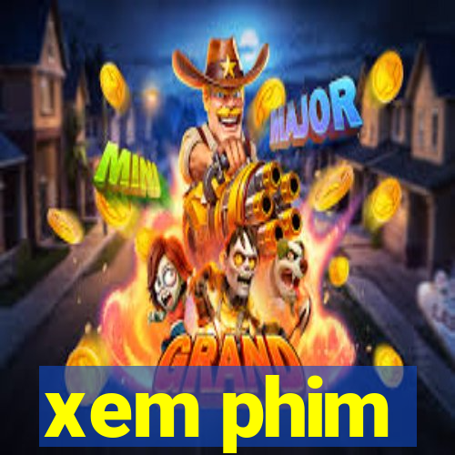 xem phim