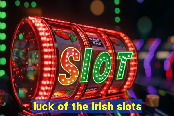 luck of the irish slots