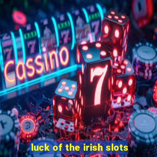 luck of the irish slots