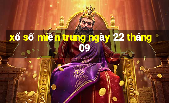 xổ số miền trung ngày 22 tháng 09