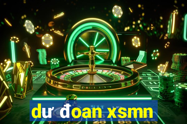 dư đoan xsmn