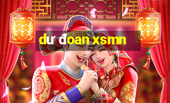 dư đoan xsmn