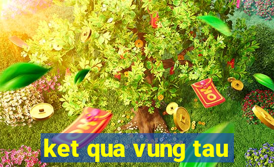 ket qua vung tau