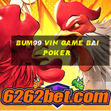 Bum99 Vin Game Bài Poker