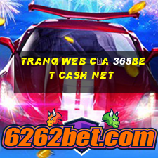 Trang web của 365bet Cash Net