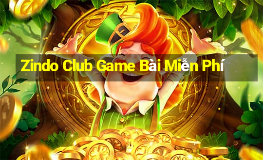 Zindo Club Game Bài Miễn Phí