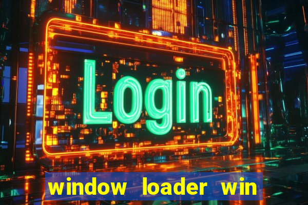 window loader win 7 64bit