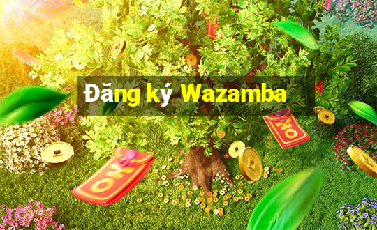 Đăng ký Wazamba