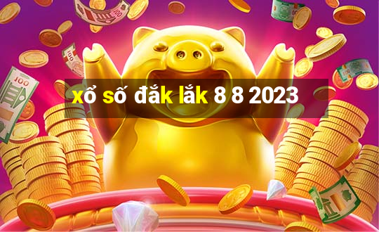 xổ số đắk lắk 8 8 2023