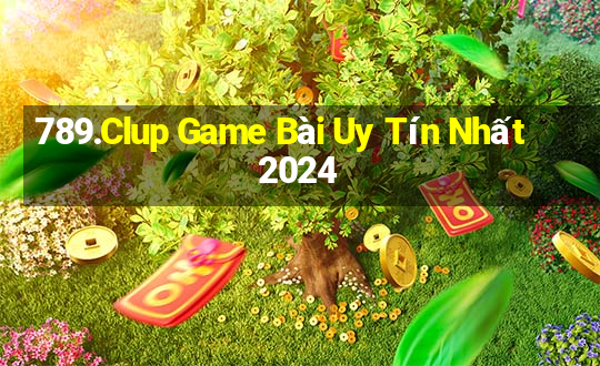 789.Clup Game Bài Uy Tín Nhất 2024