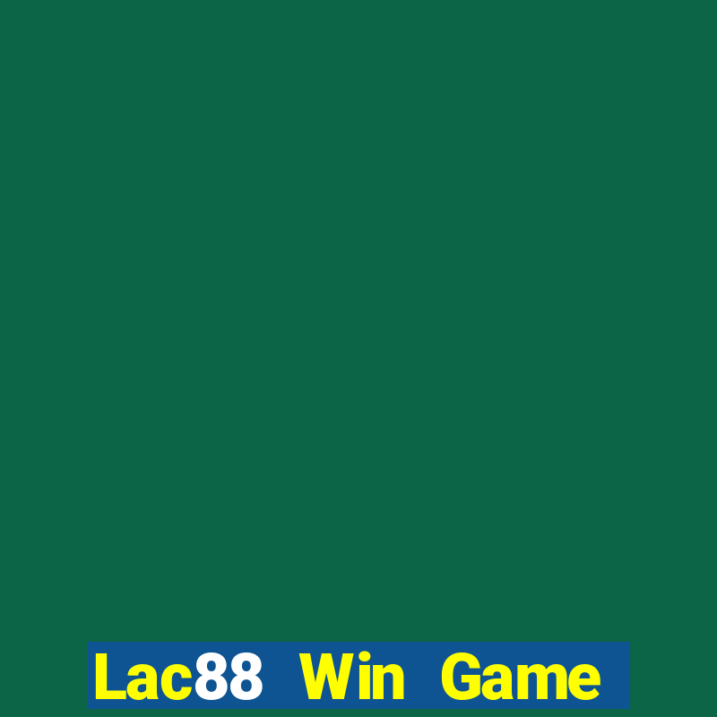 Lac88 Win Game Bài Live