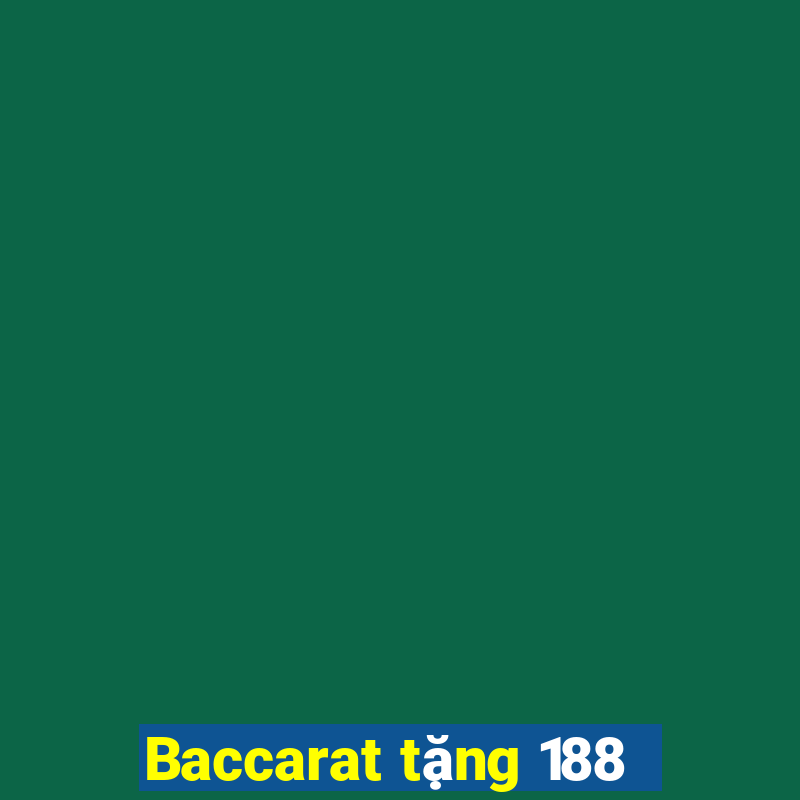 Baccarat tặng 188