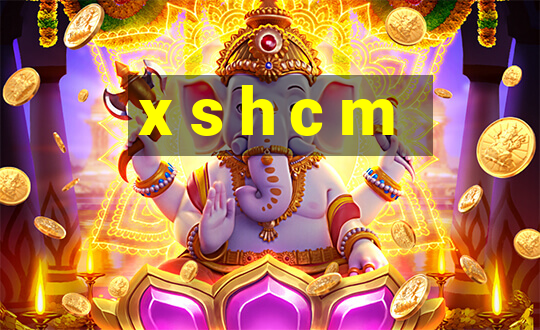 x s h c m