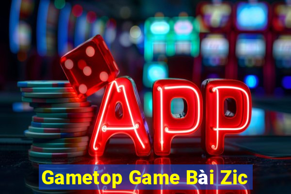 Gametop Game Bài Zic