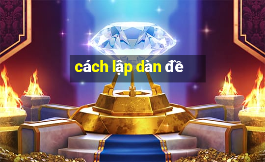 cách lập dàn đề