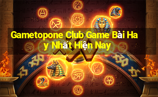 Gametopone Club Game Bài Hay Nhất Hiện Nay