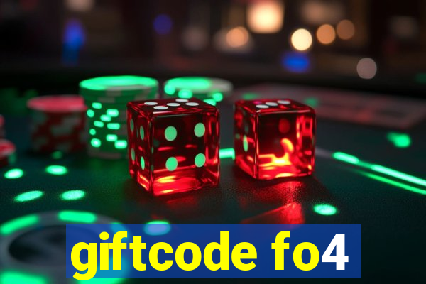 giftcode fo4