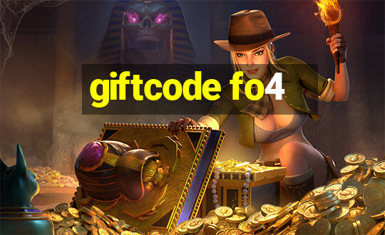 giftcode fo4