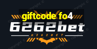 giftcode fo4