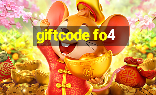 giftcode fo4