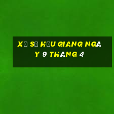 xổ số hậu giang ngày 9 tháng 4