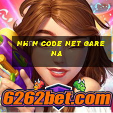 nhận code net garena