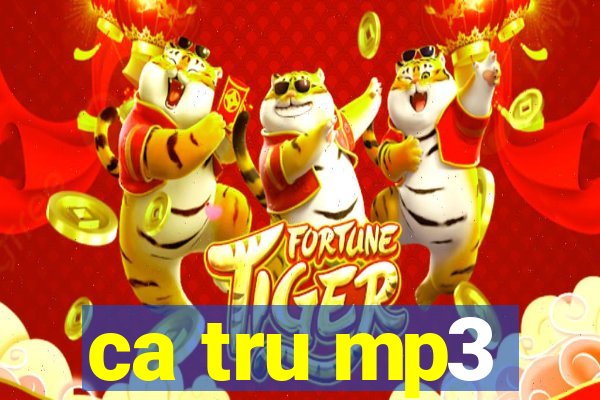 ca tru mp3