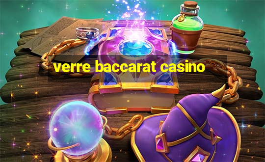 verre baccarat casino