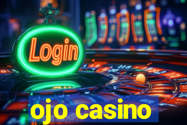 ojo casino