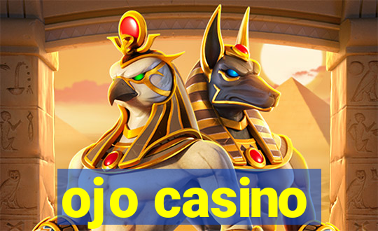 ojo casino