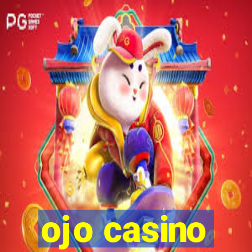 ojo casino