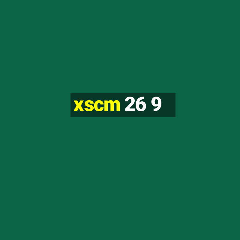 xscm 26 9