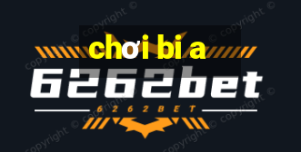 chơi bi a