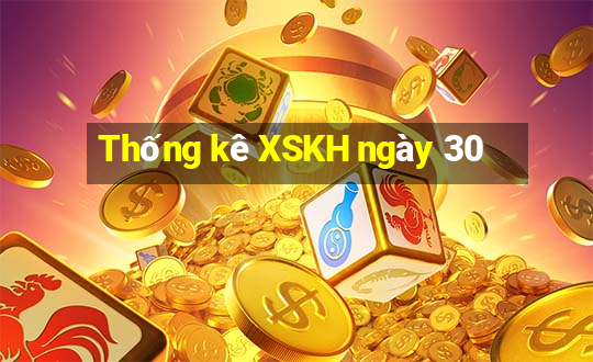 Thống kê XSKH ngày 30