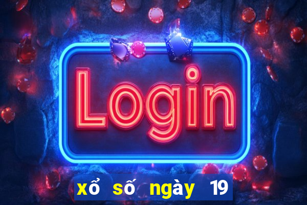 xổ số ngày 19 tháng 10 năm 2024