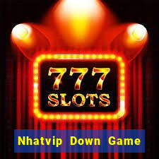 Nhatvip Down Game Bài Vui