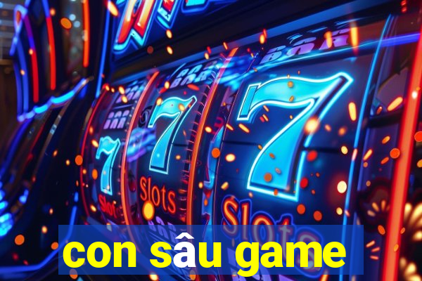 con sâu game