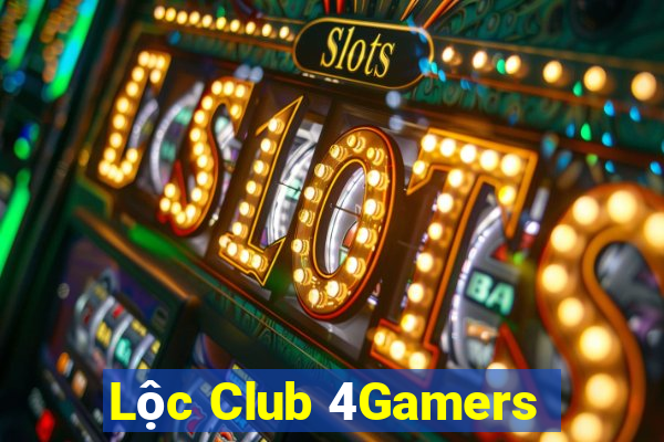 Lộc Club 4Gamers