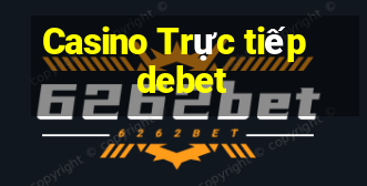 Casino Trực tiếp debet