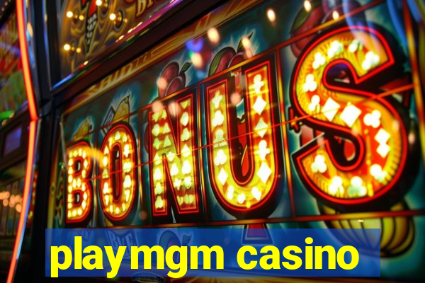 playmgm casino