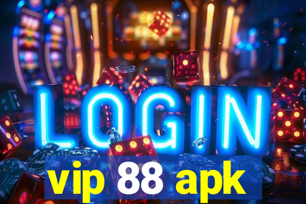 vip 88 apk