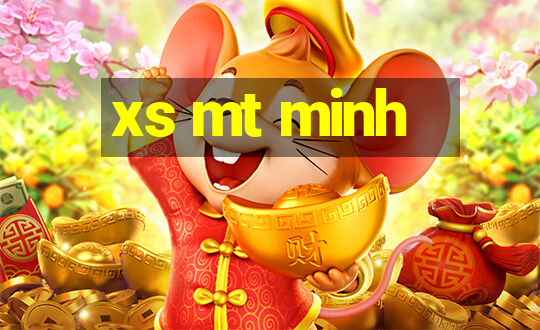 xs mt minh