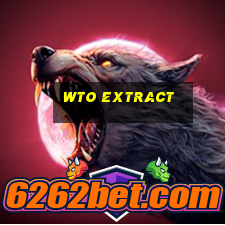 wto extract