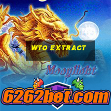 wto extract