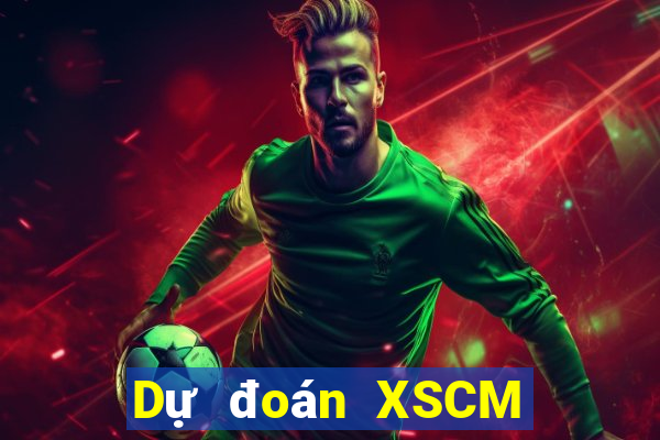 Dự đoán XSCM Thứ 2