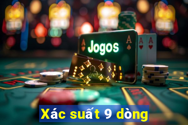 Xác suất 9 dòng