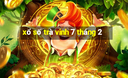 xổ số trà vinh 7 tháng 2